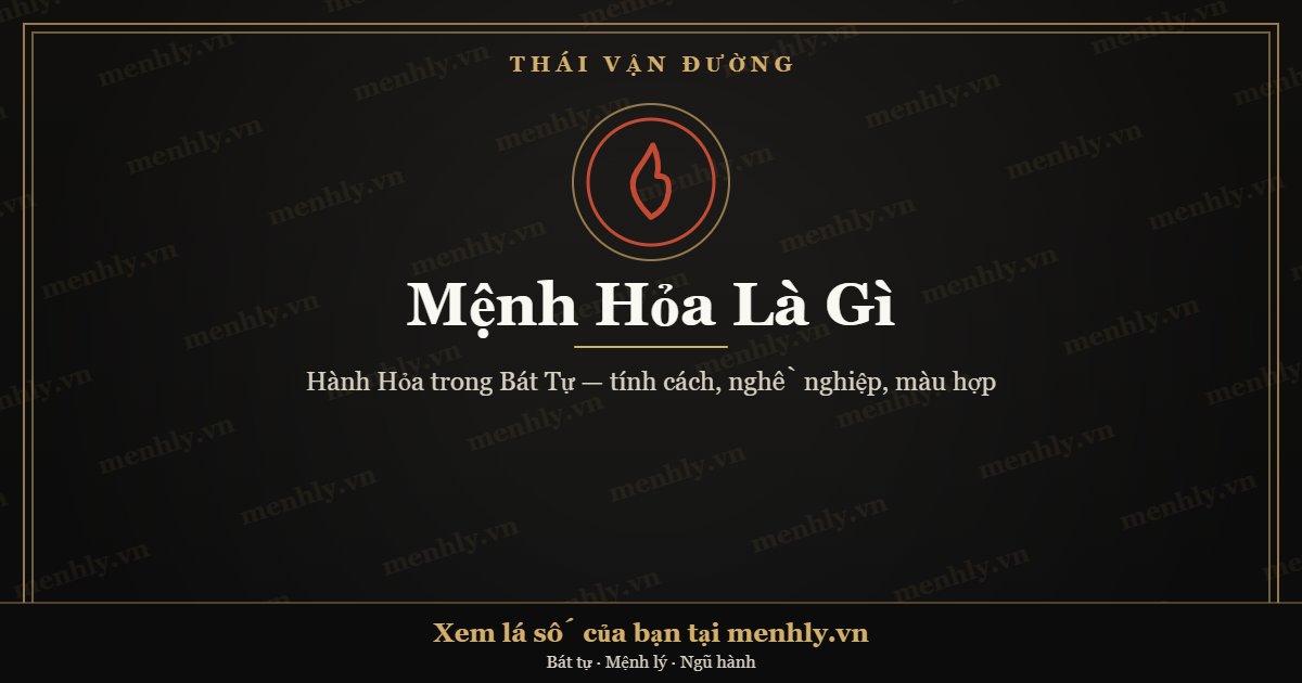 Mệnh Hỏa trong Bát Tự - Thái Vận Đường