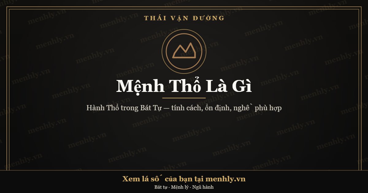 Mệnh Thổ trong Bát Tự - Thái Vận Đường