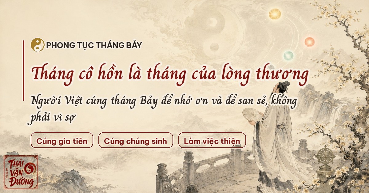 Cúng tháng cô hồn: phong tục tháng Bảy của người Việt và cách làm cho phải lẽ
