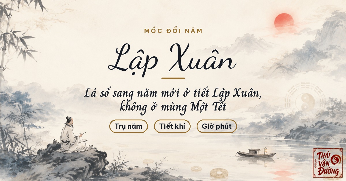 Đổi Năm Sinh Trong Lá Số Lấy Mốc Lập Xuân, Không Lấy Mùng Một Tết