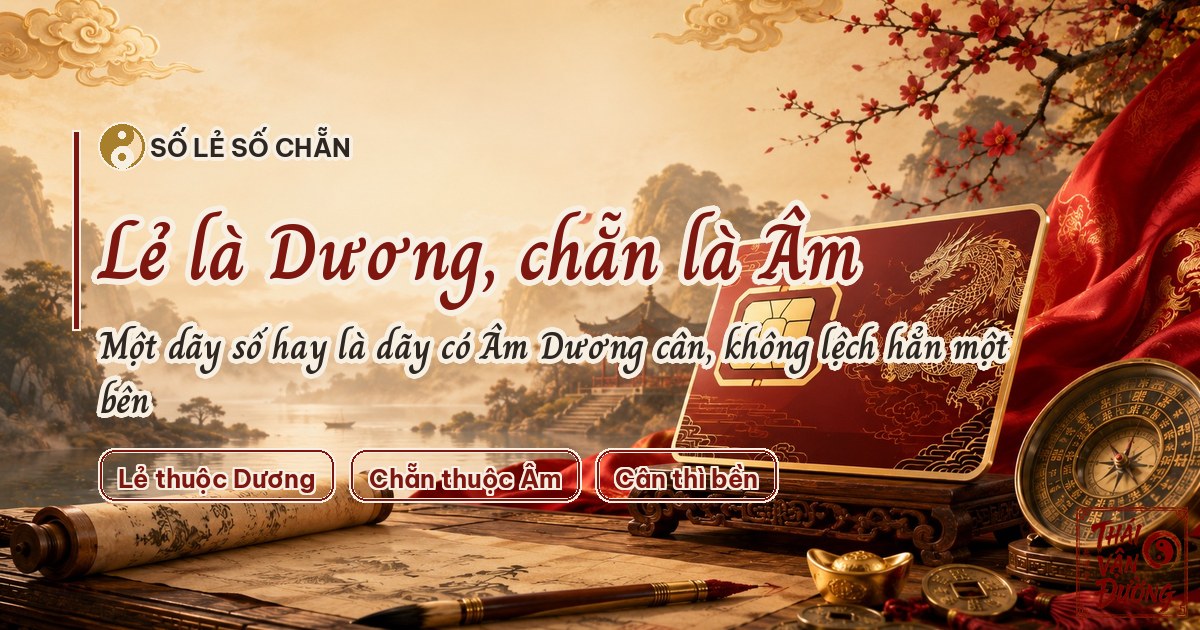 Số Lẻ, Số Chẵn Trong Phong Thủy Là Gì? Cách Tính Âm Dương Của Một Dãy Số