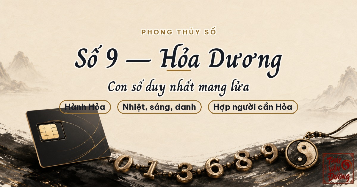 Ý Nghĩa Số 9 Theo Ngũ Hành: Hỏa Dương — Con Số Duy Nhất Mang Lửa