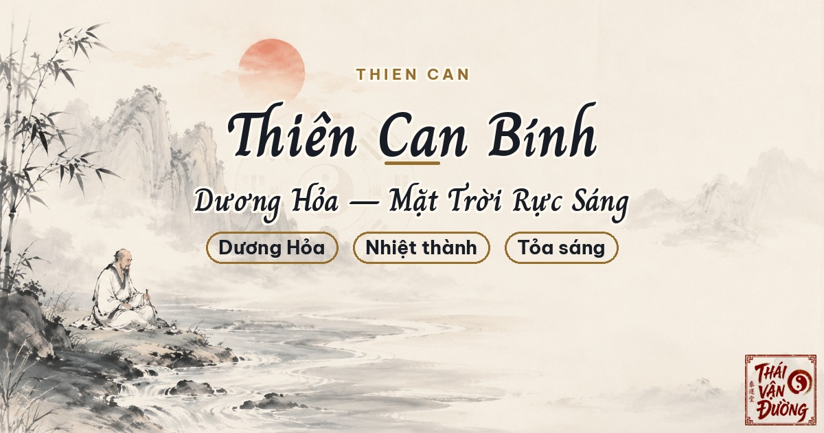 Thiên Can Bính Là Gì? Tính Cách Người Nhật Chủ Bính