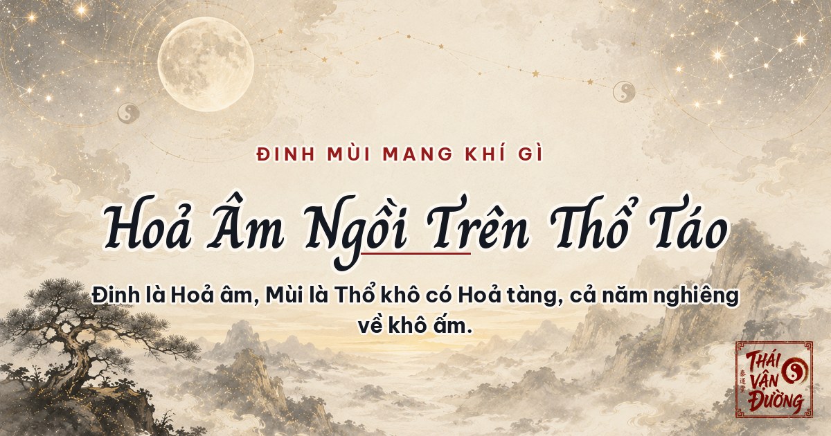 Đinh Hỏa ngồi trên Mùi Thổ