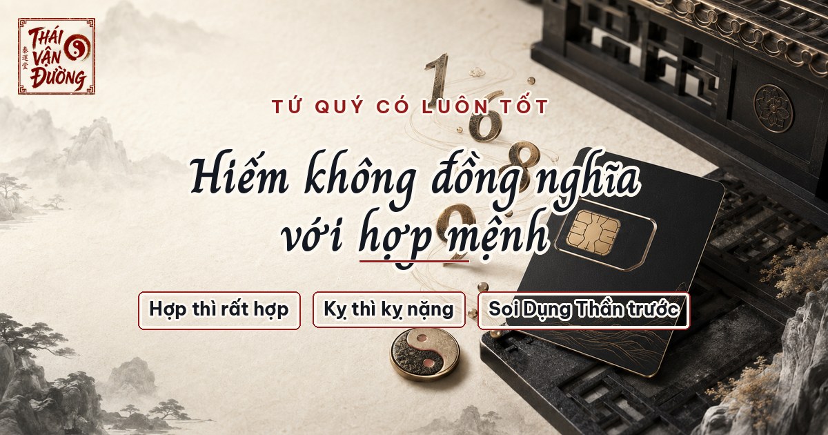 Tứ quý hiếm nhưng chưa chắc hợp mệnh