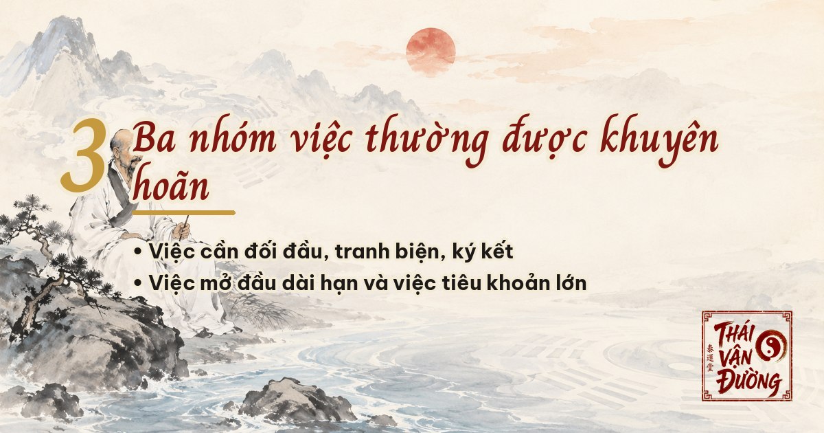Ba nhóm việc thường được khuyên hoãn