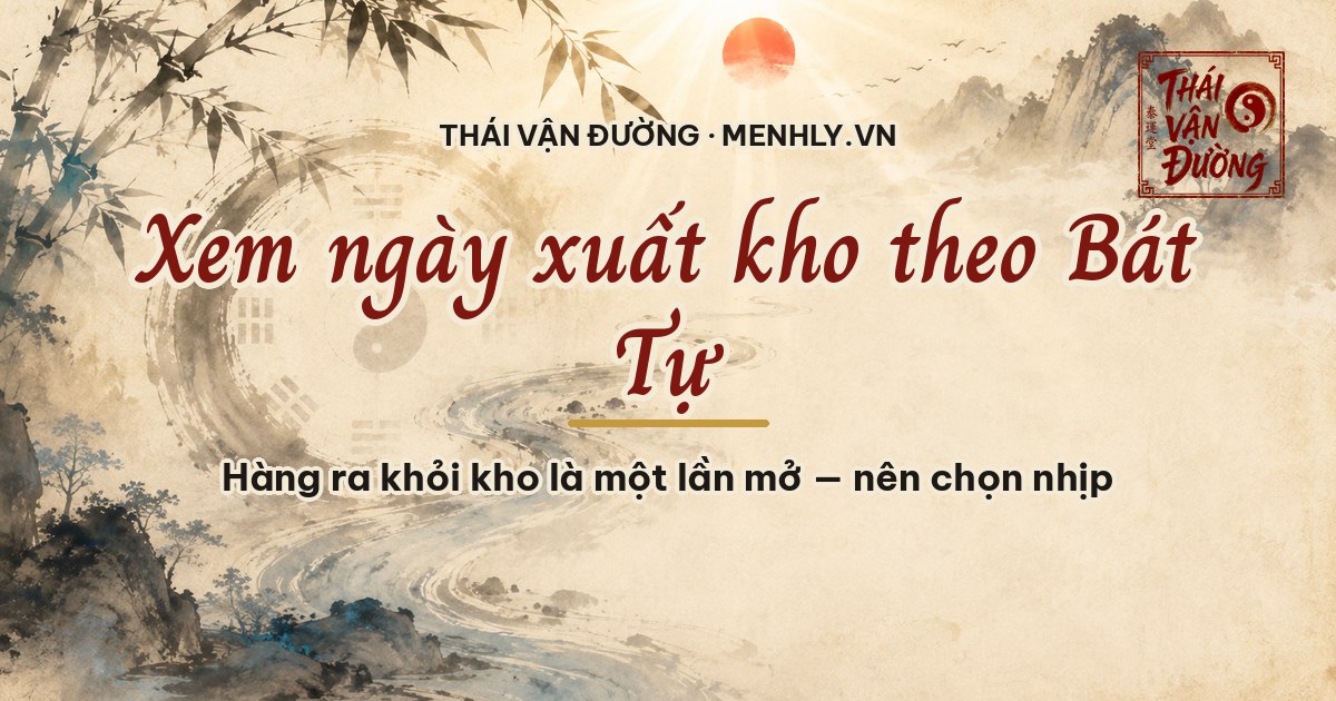 Xem ngày xuất kho theo Bát Tự